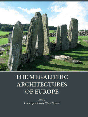 cover image of The Megalithic Architectures of Europe